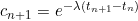 c_{n+1} = e^{-\lambda(t_{n+1}-t_n)}