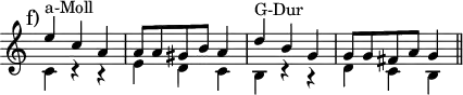 
\version "2.14.2"
\header {
  tagline = ##f
}
upper = \relative c'' {
  \override Score.TimeSignature.stencil=##f
  \clef treble 
  \key c \major
  \time 3/4
  \tempo 4 = 100

<< { \mark "f)" e4^"a-Moll" c a a8 a gis b a4 d^"G-Dur" b g g8 g fis a g4} \\ {c,4 r r e d c b r r d c b \bar "||"} >>

}

\score {
    \new Staff = "upper" \upper
  \layout {
    \context {
      \Score
      \remove "Metronome_mark_engraver"
      \remove "Bar_number_engraver"
    }
  }
  \midi { }
}
