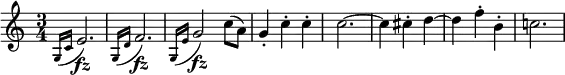 \relative g {
\key c \major \time 3/4
\appoggiatura { g16 c} e2. \fz
\appoggiatura { g,16 d'} f2. \fz
\appoggiatura { g,16 e'} g2 \fz c8( a)
g4-. c-. c-. | c2.~ | c4 cis-. d~ | d4 f-. b,-. | c!2.
}