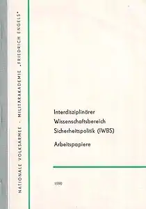 IWBS-Arbeitspapiere, Heft 1, Militärakademie „Friedrich&nbsp;Engels“, Dresden, Mai 1990.