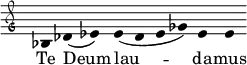 { \clef "petrucci-g" \override Staff.Stem #'transparent = ##t \override Staff.TimeSignature #'stencil = ##f \set Score.timing = ##f \override Voice.NoteHead #'style = #'baroque \set suggestAccidentals = ##f \key c \major
bes4 des'4 (es'4 ) es'4( des'4 es' ges'4) es'4 es'4}
\addlyrics { Te Deum lau -- da -- mus }