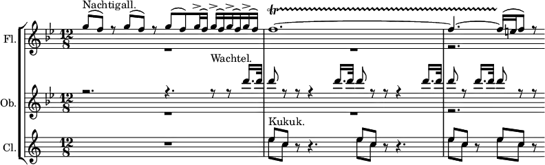 {#(set-global-staff-size 14)
\set Score.proportionalNotationDuration = #(ly:make-moment 1/13)
\new StaffGroup <<
\new Staff = "flute" \with {
instrumentName = #"Fl."
} {
<<
\new Voice = "up" \relative c'''{
\set Staff.midiInstrument = #"flute"
\stemUp \voiceOne
\clef treble
\once \hide TimeSignature
\key bes \major
\time 12/8
\stemUp
g8^(^"Nachtigall." f) r g^( f) r g^( f) g16^(^> f) g^(^> f) g^(^> f) g^(^> f) f1.~\startTrillSpan f4.~ f16^( \stopTrillSpan e f8) r
}
\new Voice = "down" \relative c''{
\stemDown \voiceTwo
R1. R r2.
}
>>
}
\new Staff = "oboe" \with {
instrumentName = #"Ob."
} {
<<
\new Voice = "up" \relative c''' {
\set Staff.midiInstrument = #"oboe"
\stemUp \voiceOne
\key bes \major
r2. r4. r8^"Wachtel." r8 d16. d32 d8 r r r4 d16. d32 d8 r r r4 d16. d32 d8 r d16. d32 d8 r r
}
\new Voice = "down" \relative c''{
\stemDown \voiceTwo
R1. R r2.
}
>>
}
\new Staff = "clarinet" \with {
instrumentName = #"Cl."
} {
<<
\new Voice = "up" \relative c''{
\set Staff.midiInstrument = #"clarinet"
\transposition bes
\stemUp
\key c \major
R1. e8^"Kukuk." c r r4. e8 c r r4. e8 c r e c r
}
\new Voice = "down" \relative c''{
\stemDown
s1. e8 c s s4. e8 c s s4. e8 c s e c s
}
>>
}
>>
}