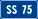 SS75